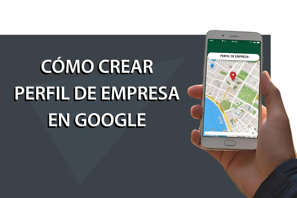 Cómo crear Perfil de empresa Google