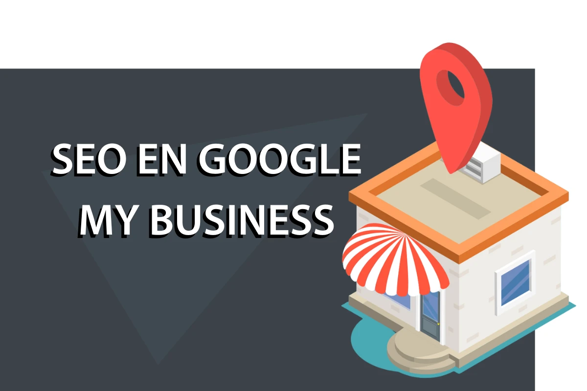 cómo hacer SEO en Google my Business